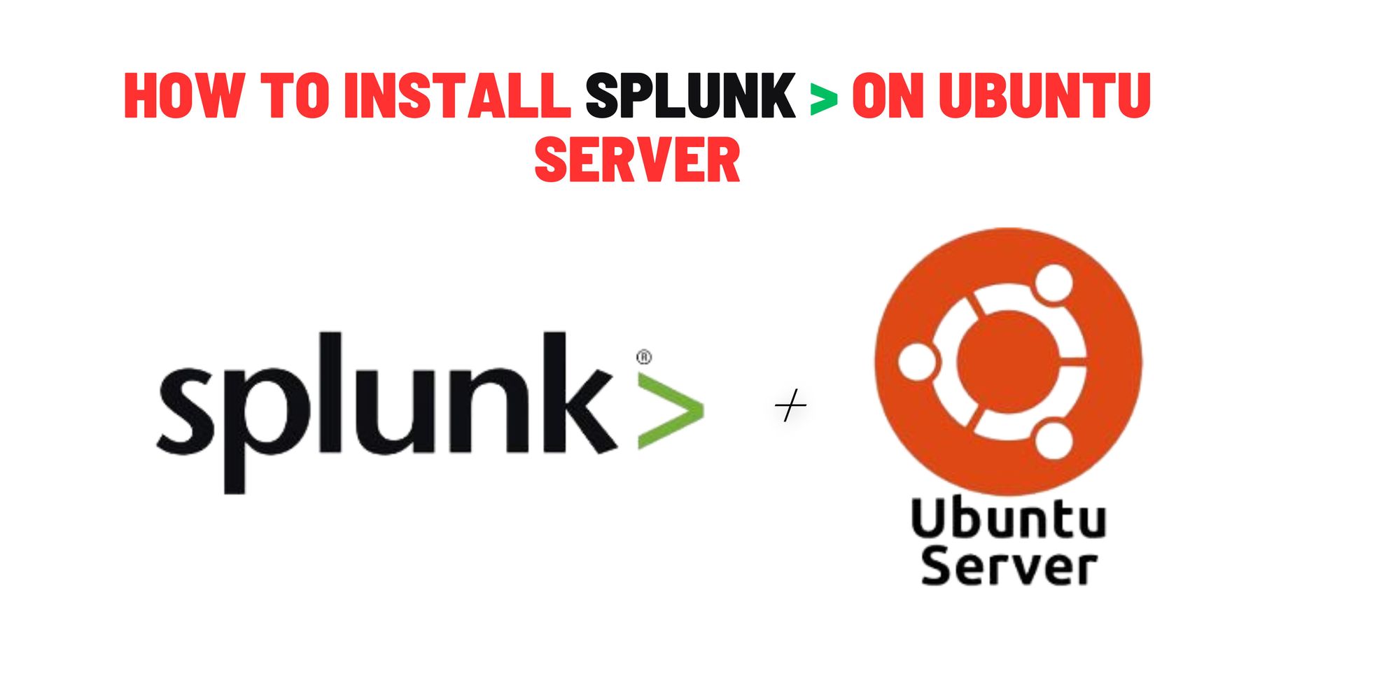 Installation of Splunk