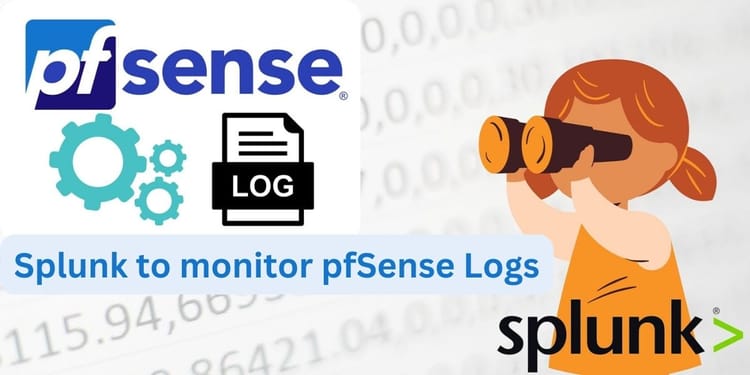 Using Splunk to monitor pfSense Logs